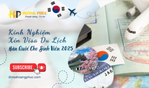 Kinh-Nghiem-Xin-Visa-Du-Lich-Han-Quoc-Cho-Sinh-Vien-2025
