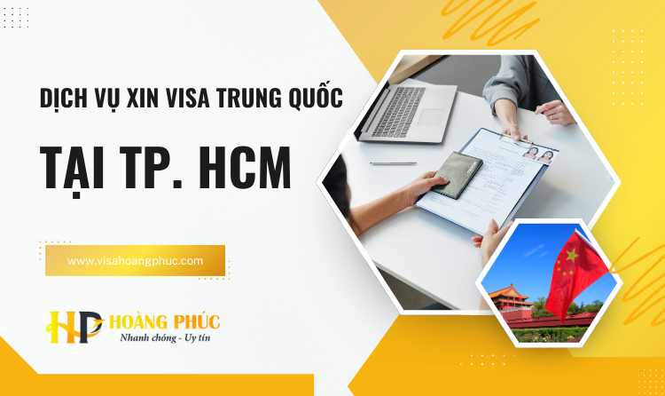 Dich-Vu-Xin-Visa-Trung-Quoc-Tai-TP.-HCM-Nhanh-Chong-Uy-Tin